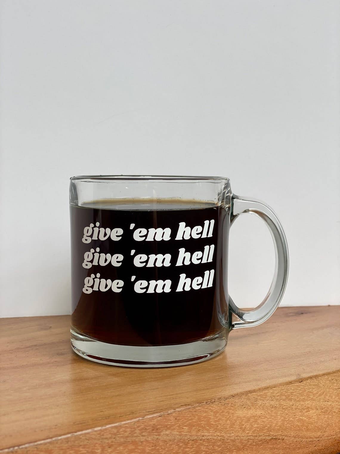 Give 'Em Hell Mug